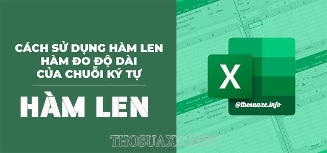 Hàm LEN được sử dụng khá phổ biến trong Excel