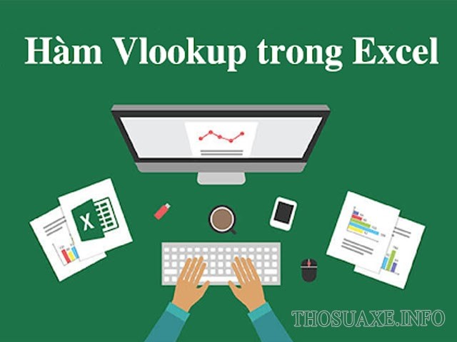 Hàm VLOOKUP trong Excel dùng để làm gì?