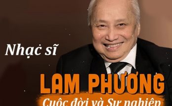 Cố nhạc sĩ Lam Phương - một trong những niềm tự hào của âm nhạc Việt