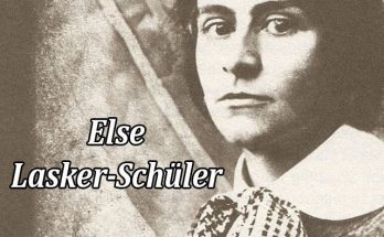 Else Lasker-Schüler - nữ nhà thơ, nhà viết kịch thiên tài