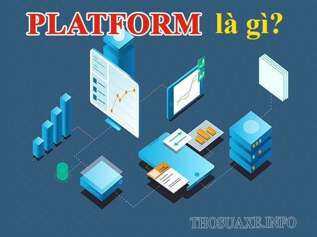 Platform là gì?