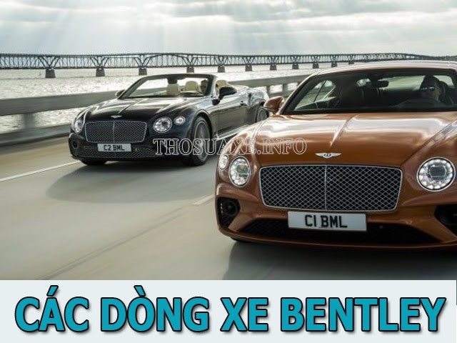 Tổng hợp các dòng xe Bentley