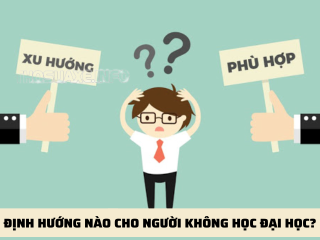 Dinh-huong-the-nao-neu-khong-hoc-dai-hoc-