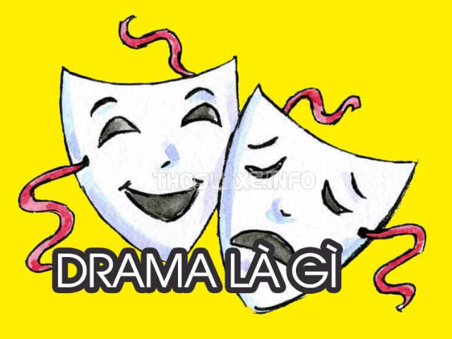 Drama nghĩa là gì?